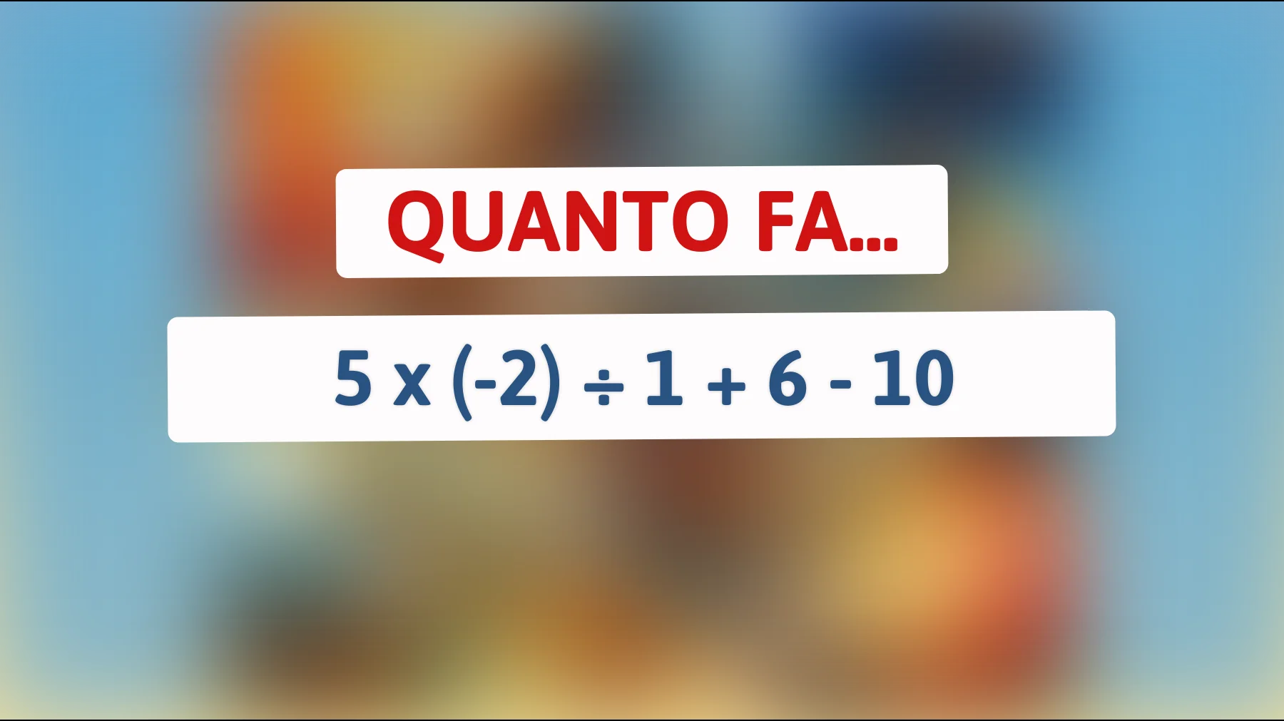 Sfida il tuo cervello: sei abbastanza intelligente da risolvere questo enigma matematico che nessuno riesce a decifrare?"