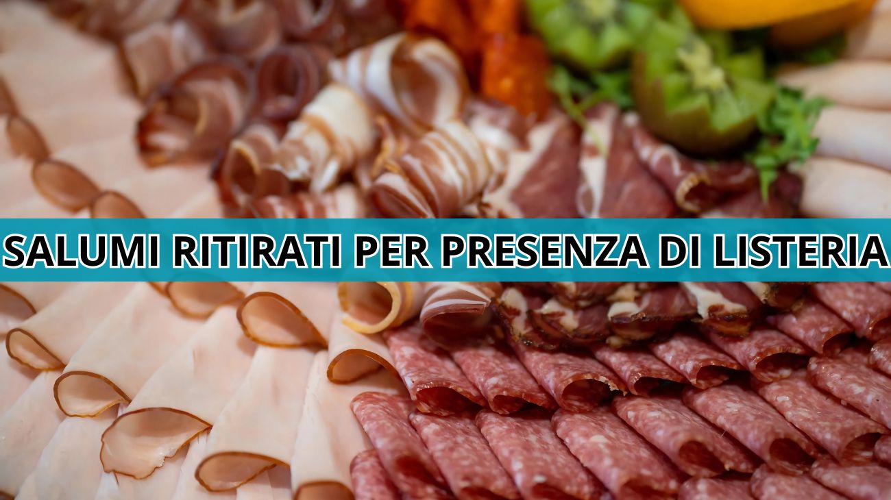 Listeria nella merce, scatta il nuovo richiamo alimentare