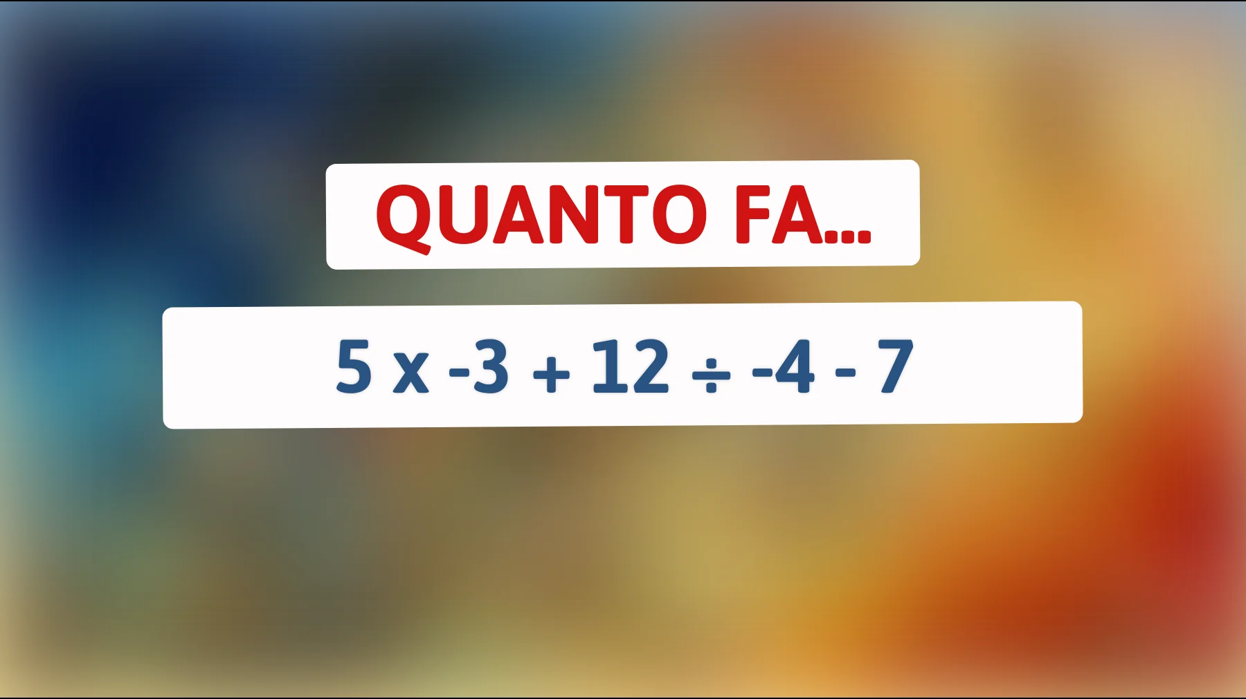 Se risolvi questo indovinello matematico, sei davvero un genio: scopri la risposta che solo i più intelligenti conoscono!"